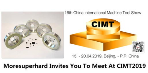 Moresuperhard Invites You To Meet At CIMT2019